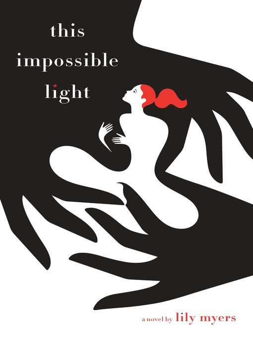 Title details for This Impossible Light by Lily Myers - Available